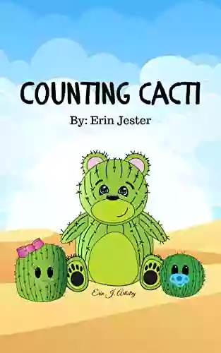 Counting Cacti: By Erin J Artistry