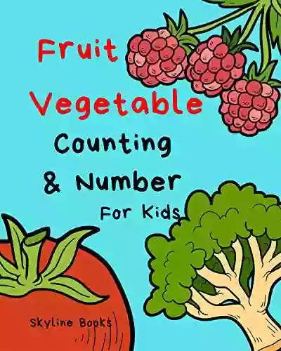 Vegetable Fruit Counting Number For Kids: Question Answer E Early Learning Age 1 3 Easy Funny Cute Practice Activity Game (Beginning 2)