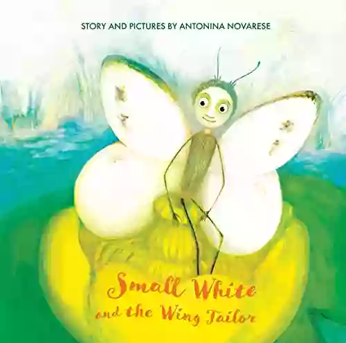 Small White And The Wing Tailor: Counting And Colours For Kids