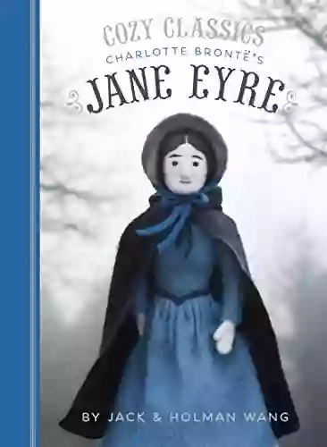 Cozy Classics: Jane Eyre Jack Wang