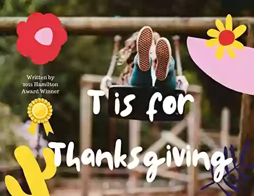 T is for Thanksgiving: 2 Creative Stories Health is Wealth (Letters Bring Us Together 11)