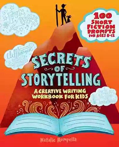 Secrets Of Storytelling: A Creative Writing Workbook For Kids