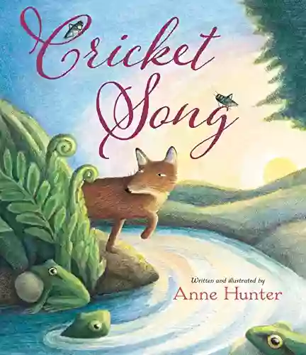 Cricket Song Anne Hunter