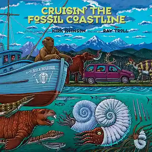 Cruisin the Fossil Coastline: The Travels of an Artist and a Scientist along the Shores of the Prehistoric Pacific