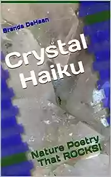 Crystal Haiku: Nature Poetry That ROCKS