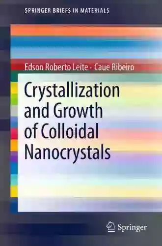 Crystallization and Growth of Colloidal Nanocrystals (SpringerBriefs in Materials 7)