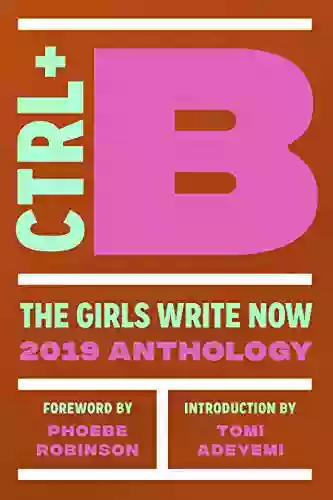 Ctrl + B: The Girls Write Now 2019 Anthology