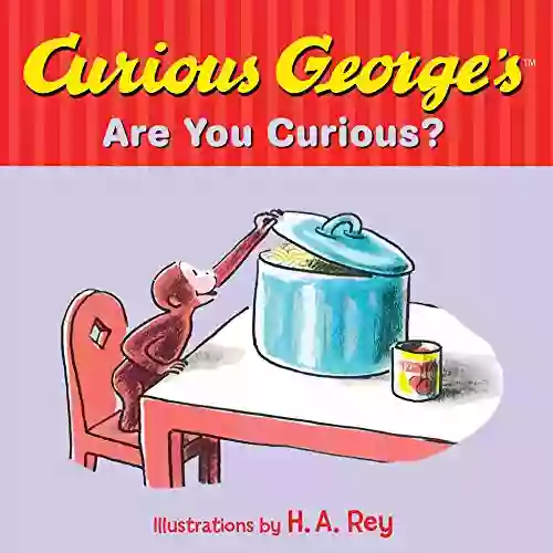 Curious George S Are You Curious?