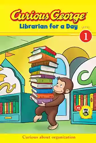 Curious George Librarian For A Day (CGTV Reader)