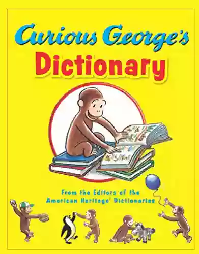 Curious George S Dictionary Mary O Keefe Young