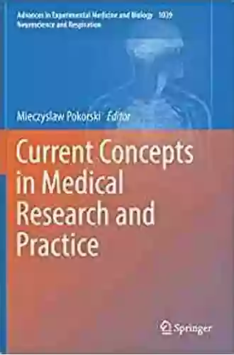 Current Concepts in Medical Research and Practice (Advances in Experimental Medicine and Biology 1039)