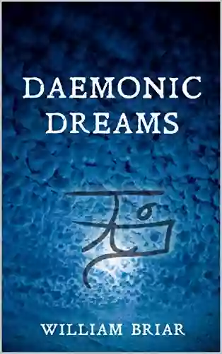 Daemonic Dreams William Briar