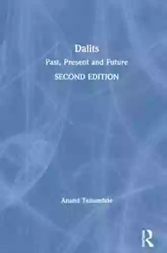 Dalits: Past Present And Future