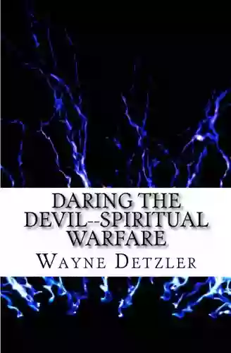 Daring The Devil Spiritual Warfare Sandy Gall