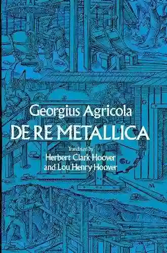 De Re Metallica (Dover Earth Science)