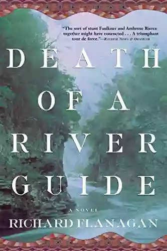 Death Of A River Guide: A Novel