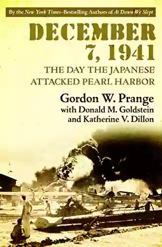 December 7 1941: The Day the Japanese Attacked Pearl Harbor