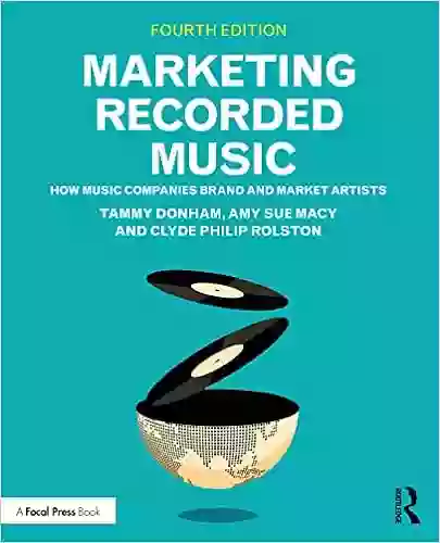 Marketing Recorded Music: How Music Companies Brand And Market Artists