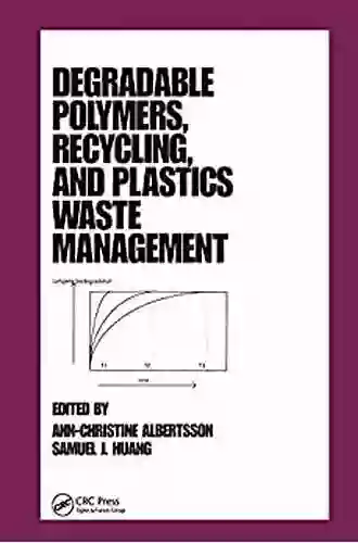 Degradable Polymers Recycling And Plastics Waste Management (Lecture Notes In Pure And Applied Mathematics 29)