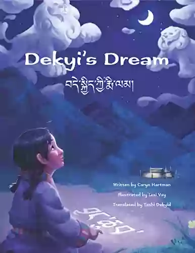 Dekyi S Dream Caryn Hartman