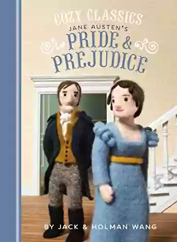 Cozy Classics: Pride Prejudice Jack Wang