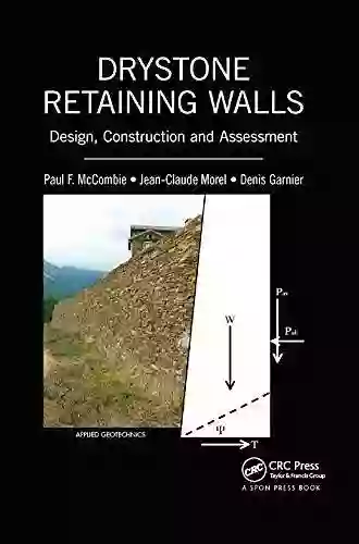 Drystone Retaining Walls: Design Construction And Assessment (Applied Geotechnics)