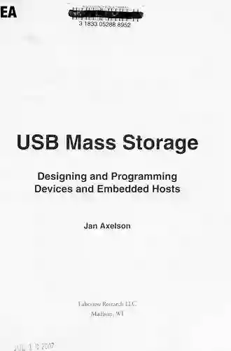 USB Mass Storage: Designing And Programming Devices And Embedded Hosts