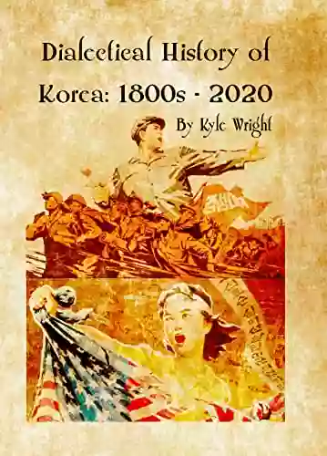 Dialectical History Of Korea: 1800s 2020