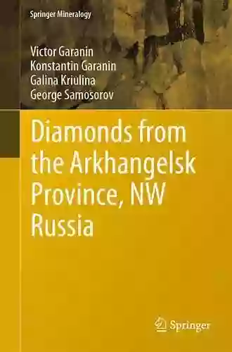 Diamonds from the Arkhangelsk Province NW Russia (Springer Mineralogy)