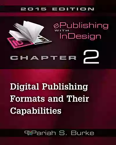 Chapter 2: Digital Publishing Formats And Their Capabilities (ePublishing With InDesign 2015 3)