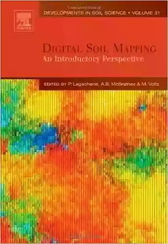 Digital Soil Mapping: An Introductory Perspective (ISSN 31)