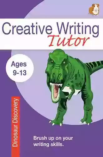 Dinosaur Discovery (Brush Up On Your Writing Skills): Creative Writing Tutor