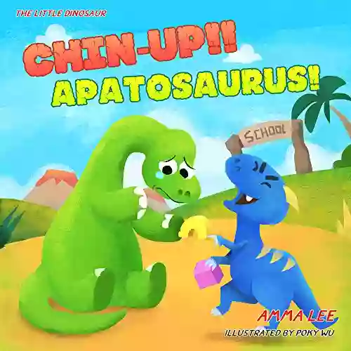 For Kids : Chin Up Apatosaurus : Dinosaurs Kids Dinosaur Childrens For Kids Ages 3 5 Emotional And EQ