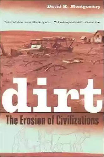 Dirt: The Erosion Of Civilizations