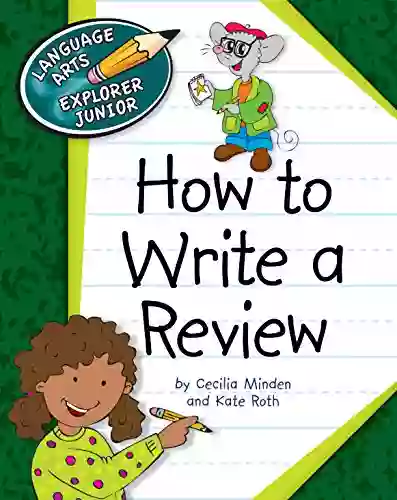 How To Write A Review (Explorer Junior Library: How To Write)