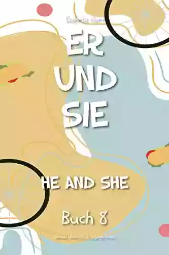 Er Und Sie: He And She (German Library: Dual Language For Beginners 8)