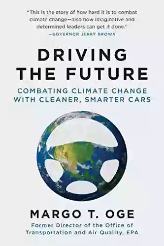 Driving The Future: Combating Climate Change With Cleaner Smarter Cars