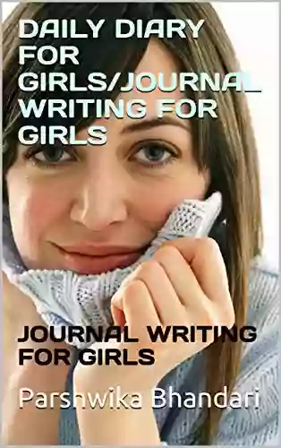 DAILY DIARY FOR GIRLS/JOURNAL WRITING FOR GIRLS: JOURNAL WRITING FOR GIRLS