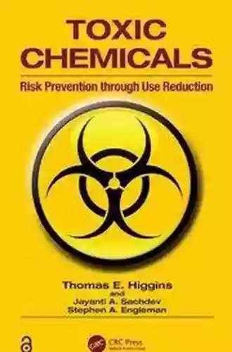 Toxic Chemicals: Risk Prevention Through Use Reduction