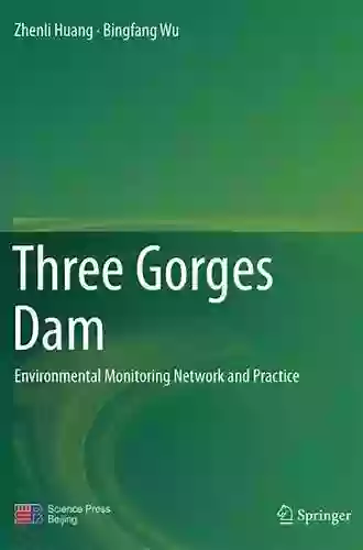 Three Gorges Dam: Environmental Monitoring Network And Practice