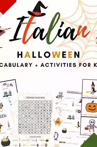 My First Halloween Words In Italian: Bilingual Italian English Alphabet Picture For Toddlers And Preschoolers To Learn Words Educational Gift For Boys And Girls