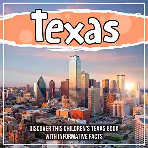 Texas: Discover This Children s Texas With Informative Facts