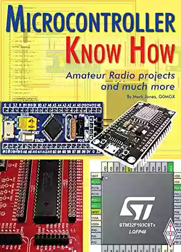 Microcontroller Know How: Amateur Radio projects and much more