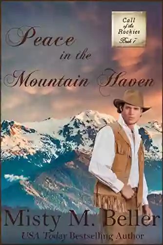 Peace In The Mountain Haven (Call Of The Rockies 7)