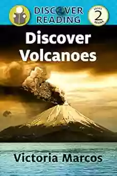 Discover Volcanoes: Level 2 Reader (Discover Reading)