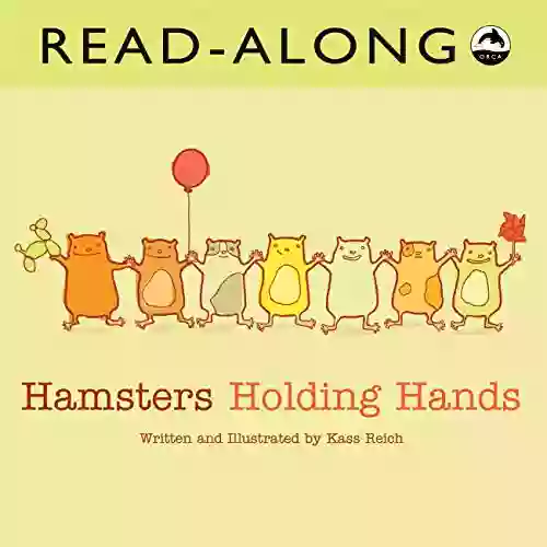 Hamsters Holding Hands Read Along Kass Reich