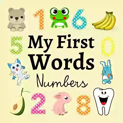 My First Words Numbers: A Fun Learning Activity Game For Kids 1 3 Year Old S