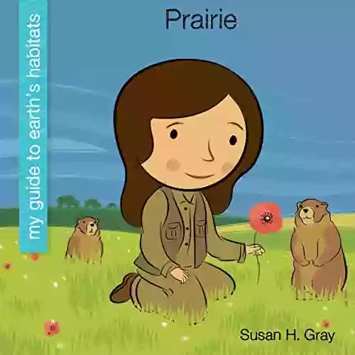 Prairie (My Early Library: My Guide To Earth S Habitats)