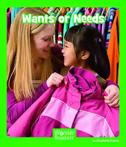 Wants Or Needs (Wonder Readers Early Level)