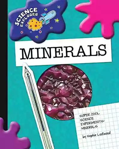 Minerals (Explorer Library: Science Explorer)